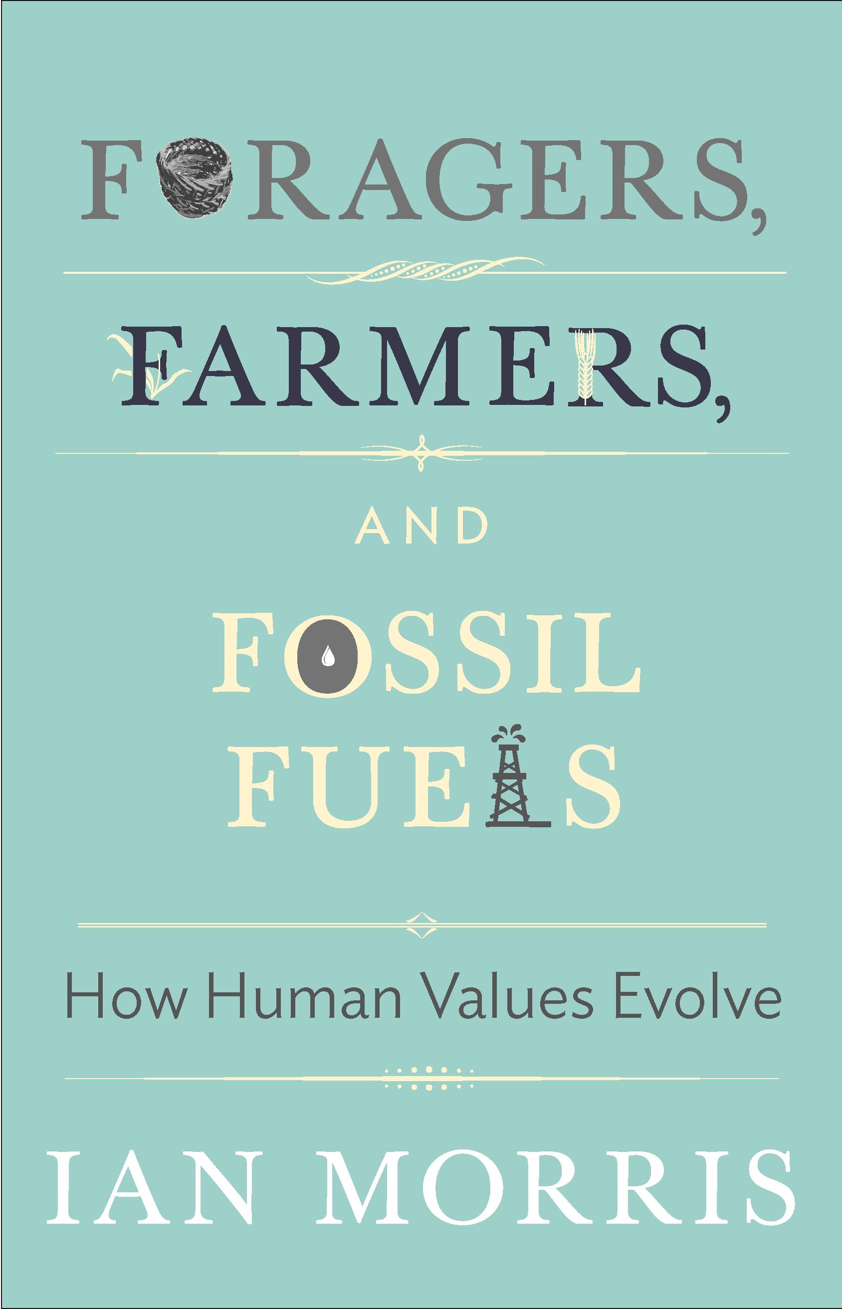 Vorderes Coverbild Foragers, Farmers, and Fossil Fuels