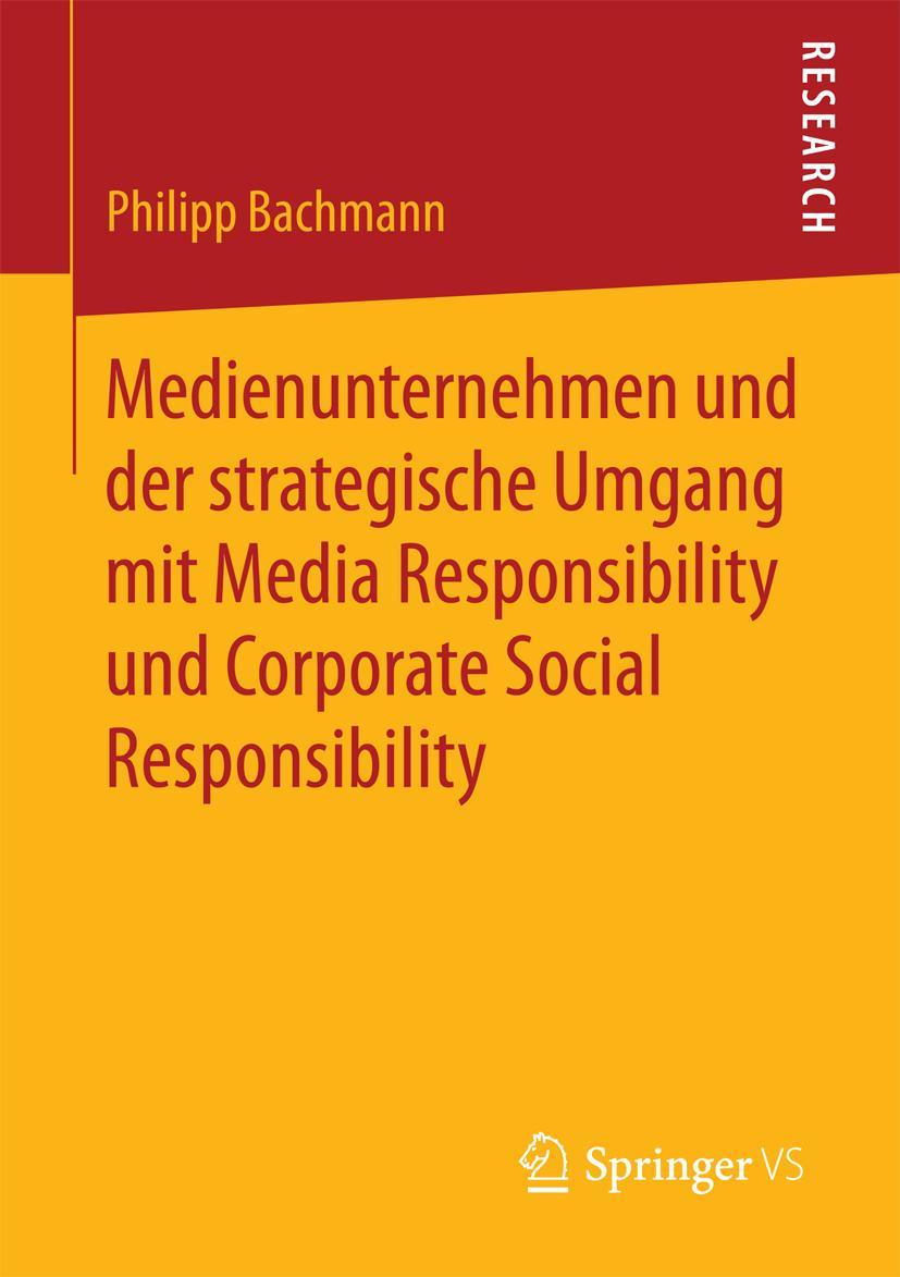 Vorderes Coverbild Medienunternehmen und der strategische Umgang mit Media Responsibility und Corporate Social Responsibility