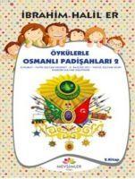 Vorderes Coverbild Öykülerle Osmanli Padisahlari 2