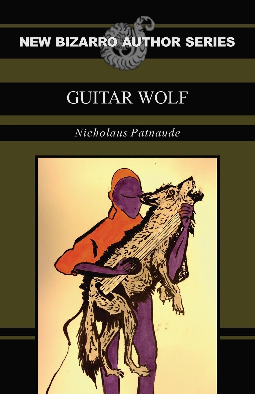 Vorderes Coverbild Guitar Wolf (New Bizarro Author Series)