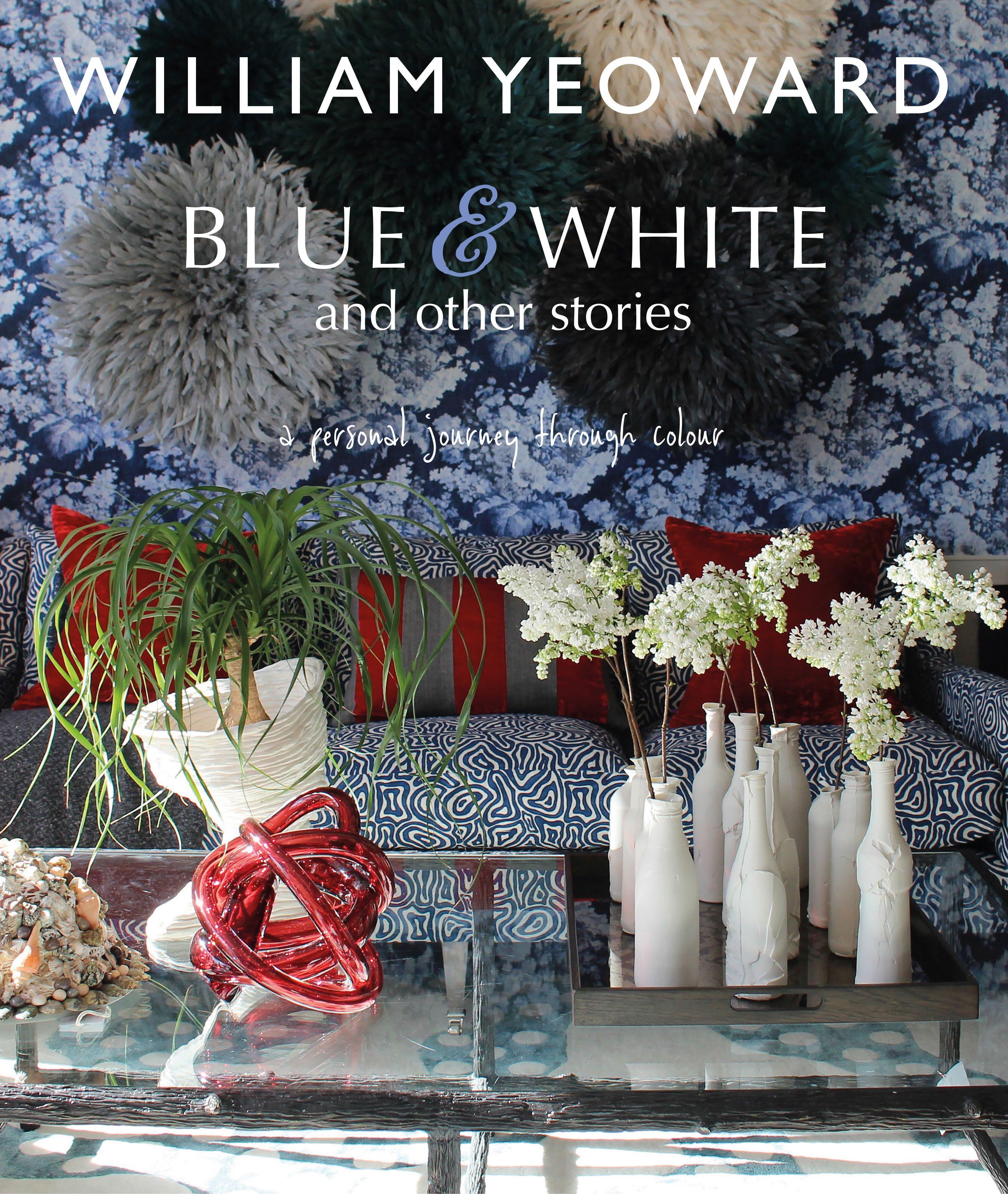 Vorderes Coverbild William Yeoward: Blue and White and Other Stories
