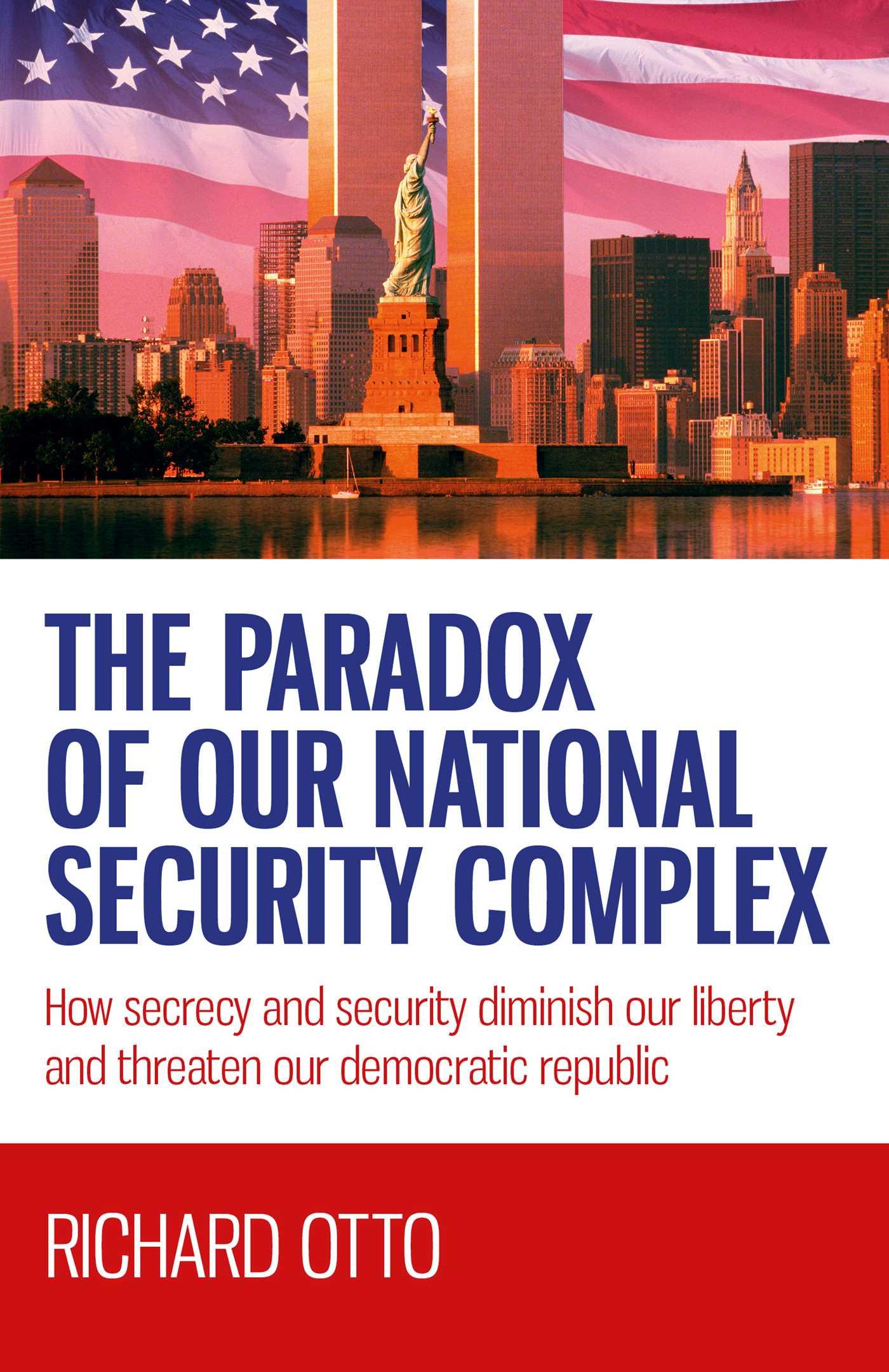 Vorderes Coverbild The Paradox of Our National Security Complex