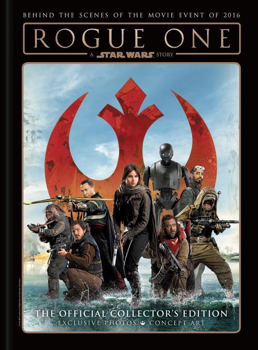 Vorderes Coverbild Star Wars: Rogue One: A Star Wars Story the Official Collector's Edition