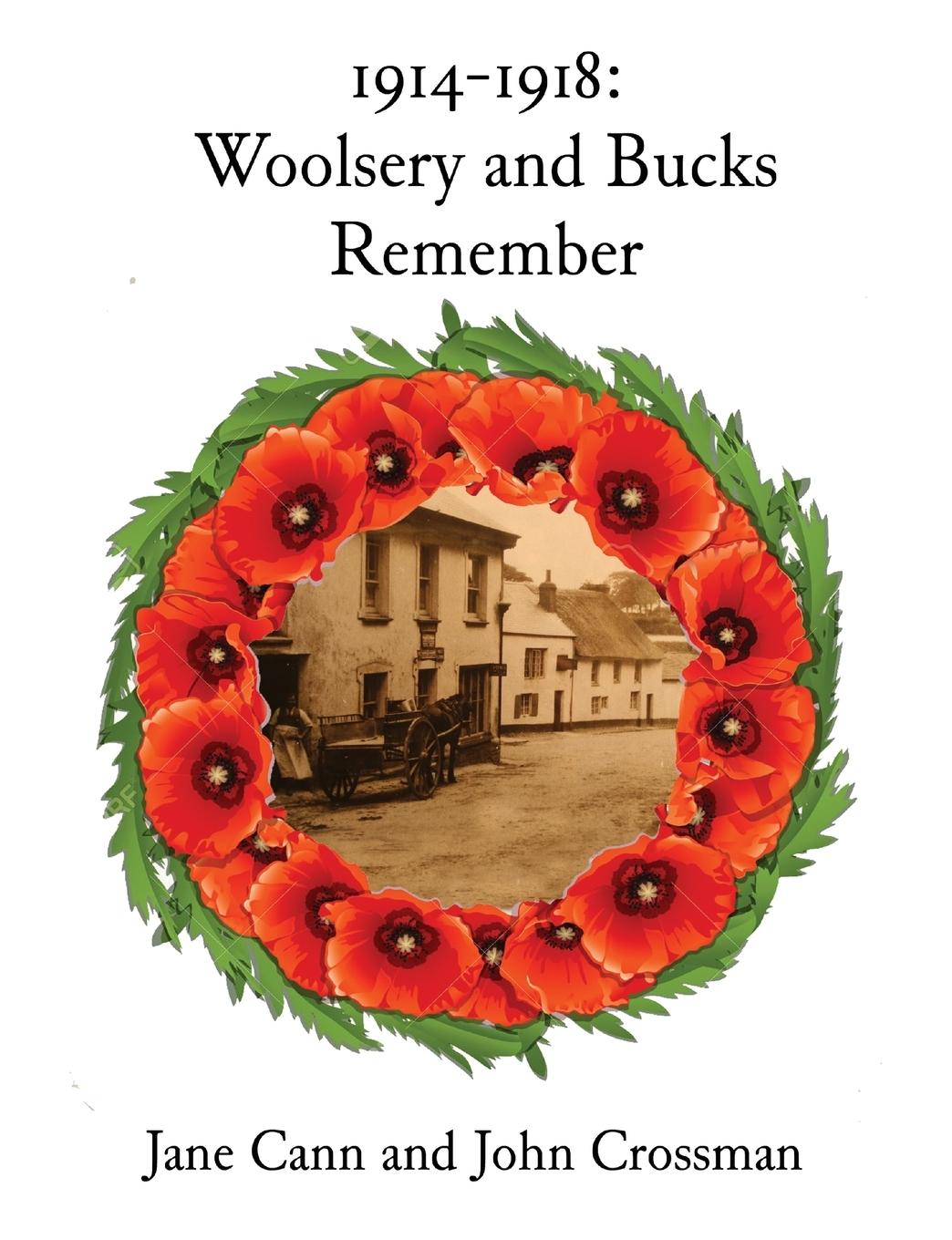 Vorderes Coverbild 1914-1918 Woolsery and Bucks Remember