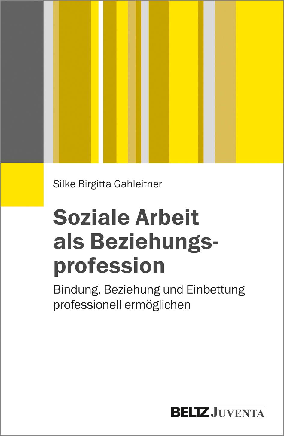 Vorderes Coverbild Soziale Arbeit als Beziehungsprofession