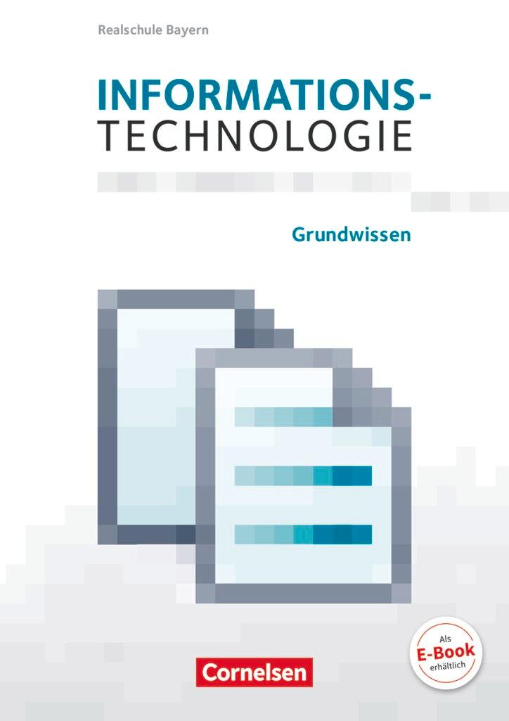 Vorderes Coverbild Informationstechnologie 5.-8. Schuljahr - Realschule Bayern - Grundwissen