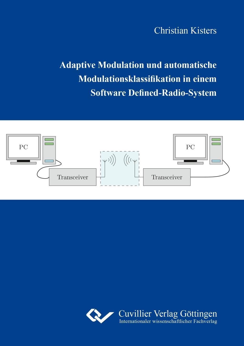 Vorderes Coverbild Adaptive Modulation und automatische Modulationsklassifikation in einem Software Defined-Radio-System