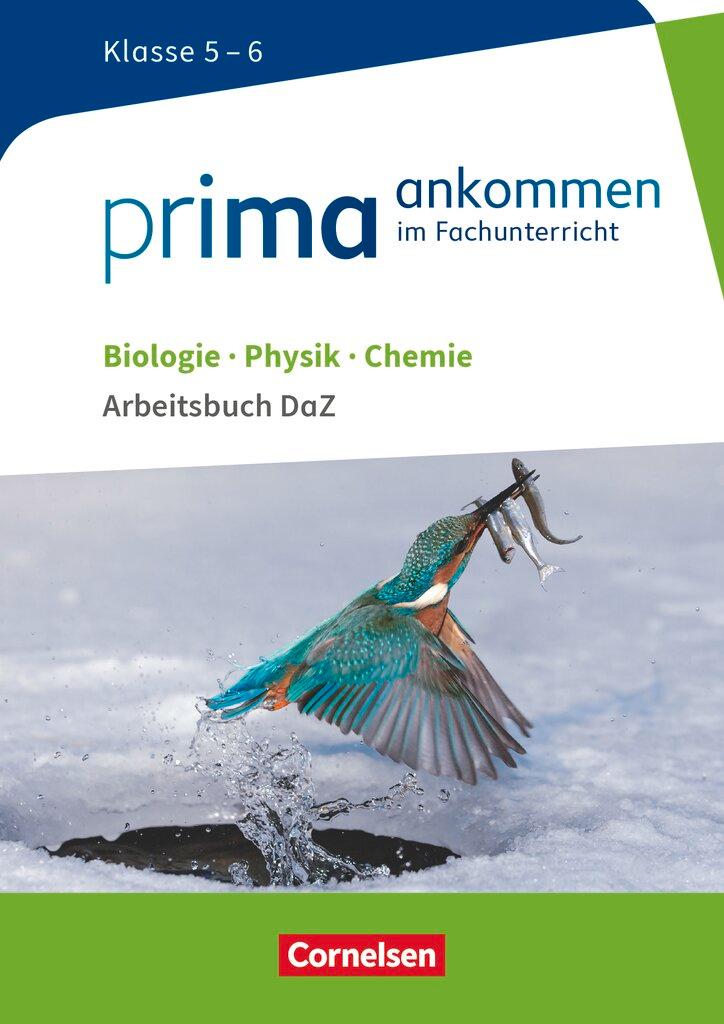 Vorderes Coverbild Prima ankommen Biologie, Physik, Chemie: Klasse 5/6 - Arbeitsbuch DaZ mit Lösungen