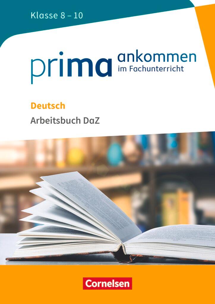 Vorderes Coverbild Prima ankommen Deutsch: Klasse 8-10 - Arbeitsbuch DaZ mit Lösungen