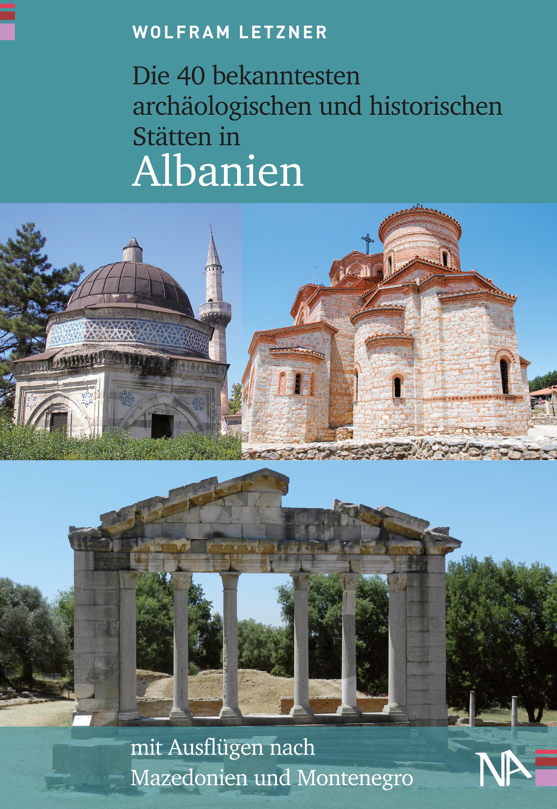 Vorderes Coverbild Die 40 bekanntesten archäologischen und historischen Stätten in Albanien