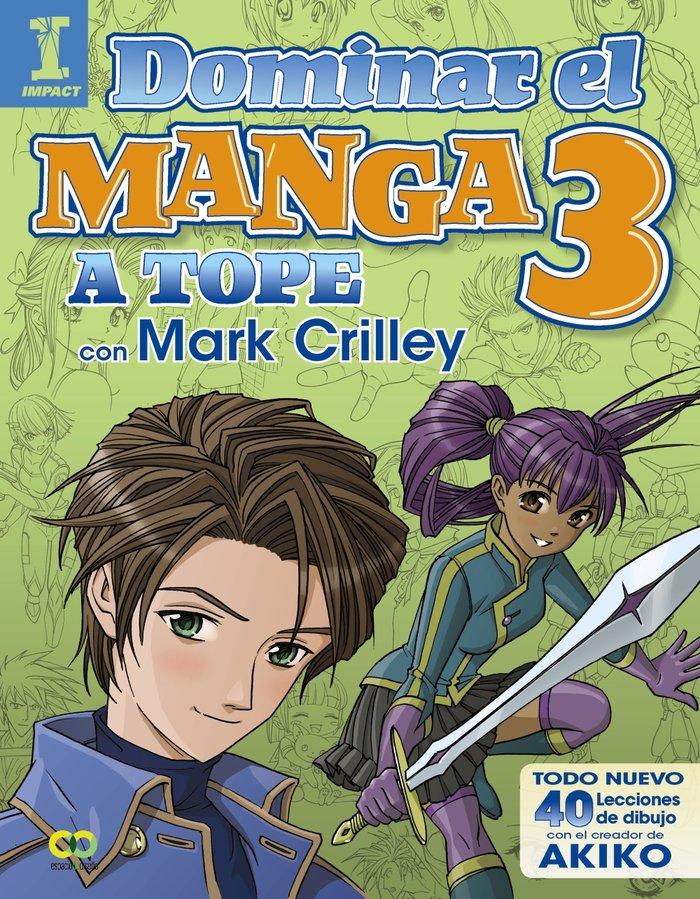 Vorderes Coverbild Dominar el manga 3 : a tope con Mark Crilley