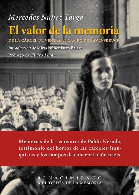 Vorderes Coverbild El valor de la memoria : de la Cárcel de Ventas al campo de Ravensbrück