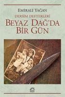 Vorderes Coverbild Beyaz Dagda Bir Gün