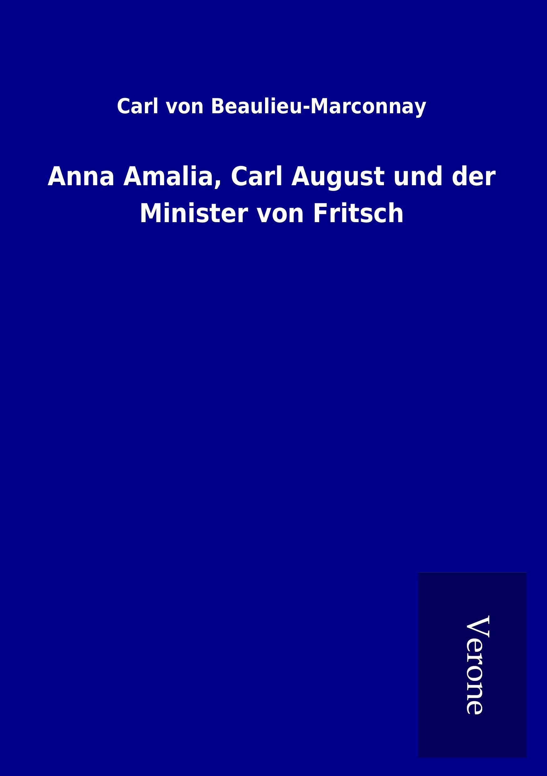 Vorderes Coverbild Anna Amalia, Carl August und der Minister von Fritsch