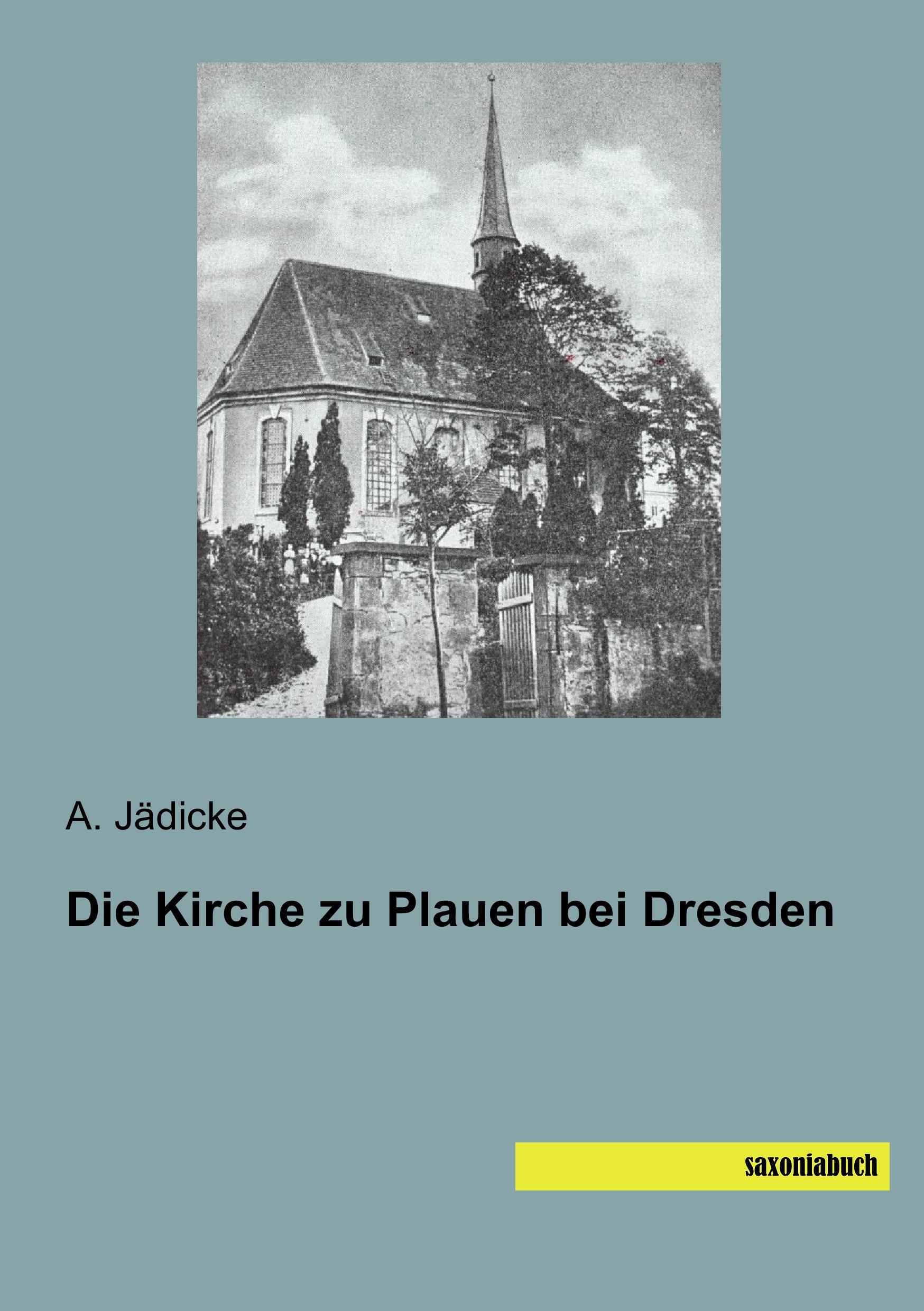 Vorderes Coverbild Die Kirche zu Plauen bei Dresden