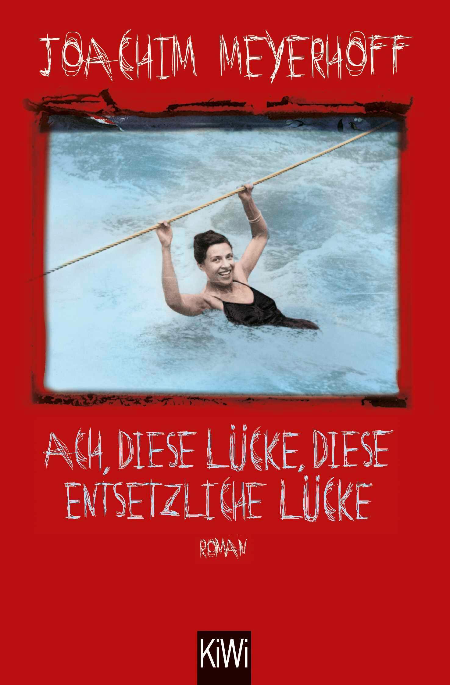 Vorderes Coverbild Ach, diese Lücke, diese entsetzliche Lücke