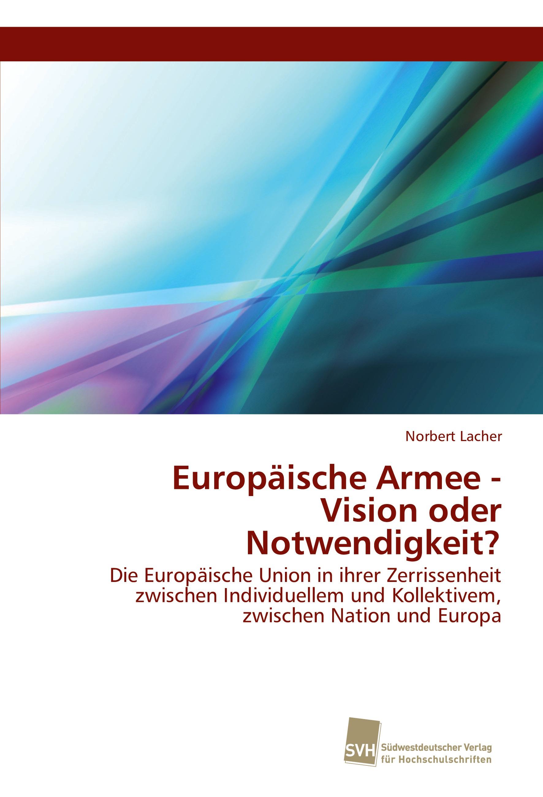 Vorderes Coverbild Europäische Armee - Vision oder Notwendigkeit?