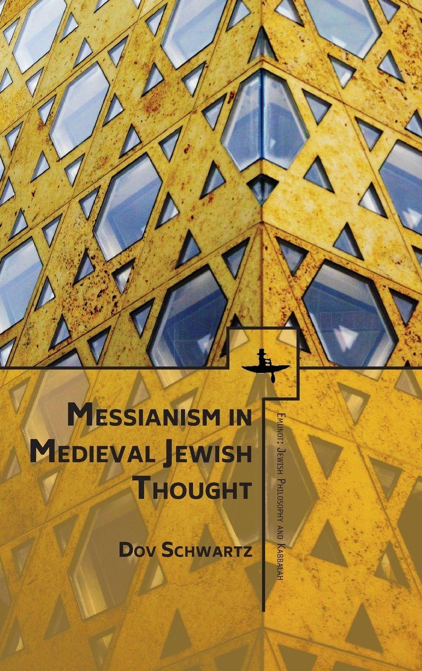 Vorderes Coverbild Messianism in Medieval Jewish Thought