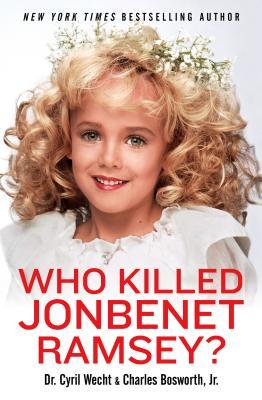 Vorderes Coverbild Who Killed JonBenet Ramsey?