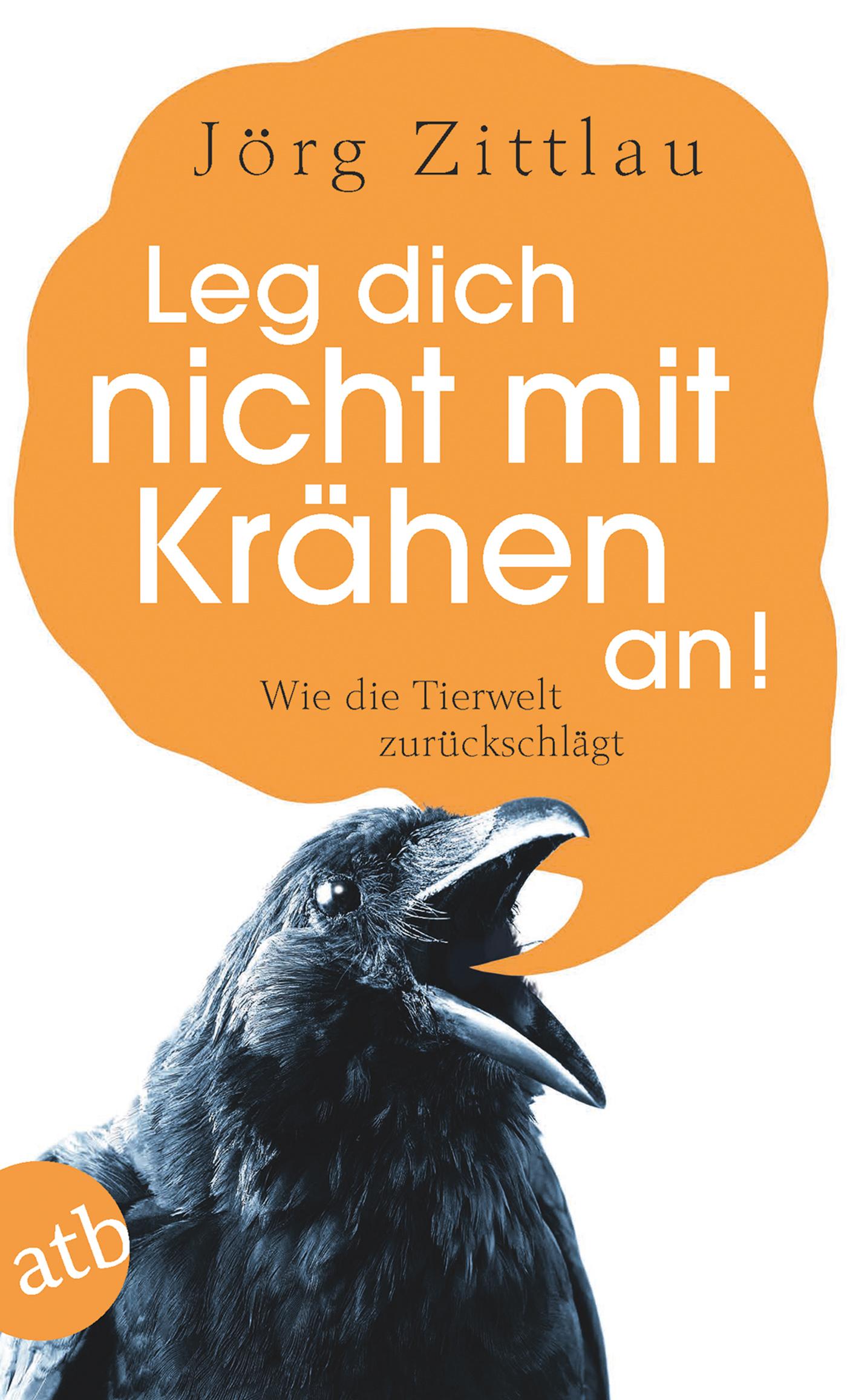 Vorderes Coverbild Leg dich nicht mit Krähen an!