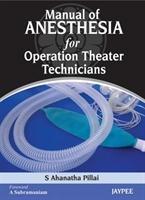 Vorderes Coverbild Manual of Anesthesia for Operation Theater Technicians