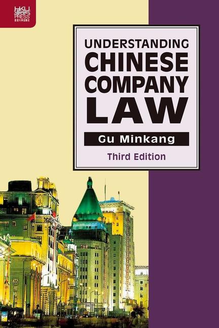 Vorderes Coverbild Understanding Chinese Company Law, Third Edition