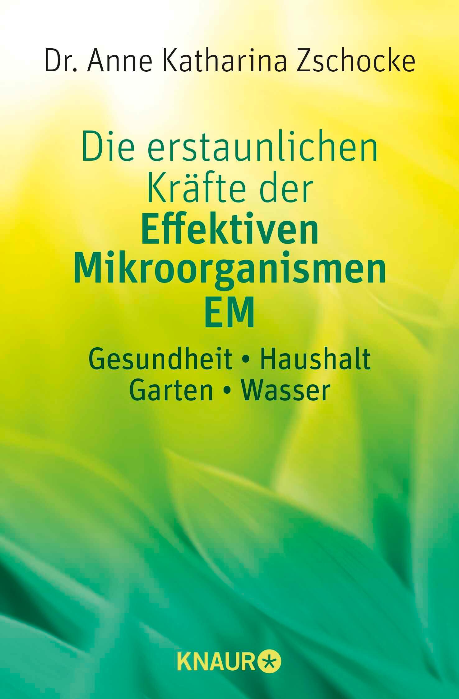 Vorderes Coverbild Die erstaunlichen Kräfte der Effektiven Mikroorganismen EM