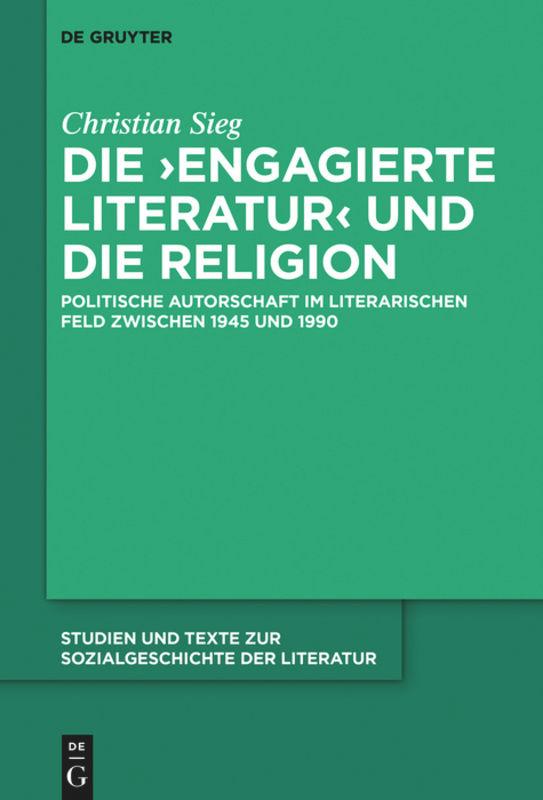 Vorderes Coverbild Die 'engagierte Literatur' und die Religion