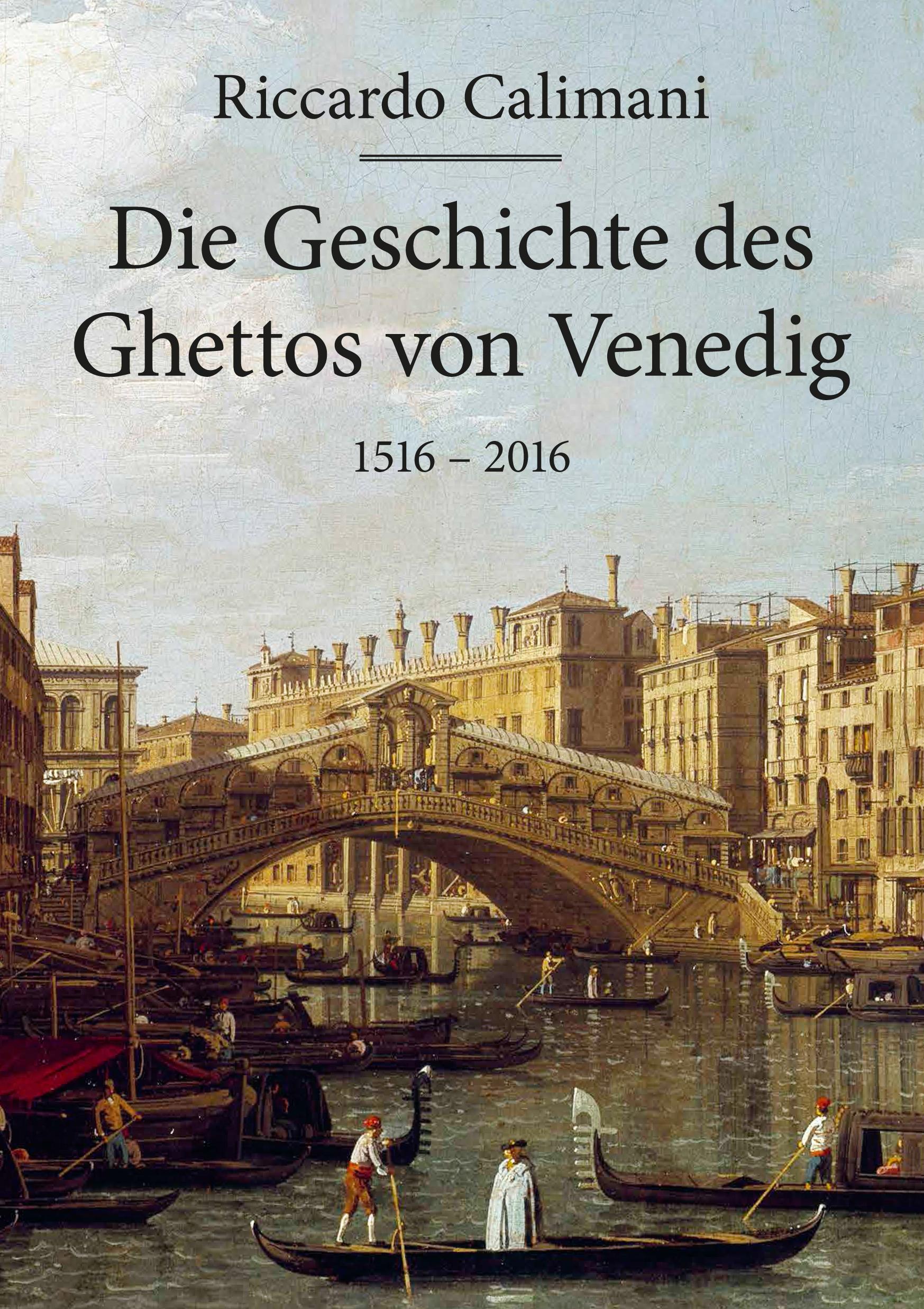 Vorderes Coverbild Die Geschichte des Ghettos von Venedig 1516 - 2016