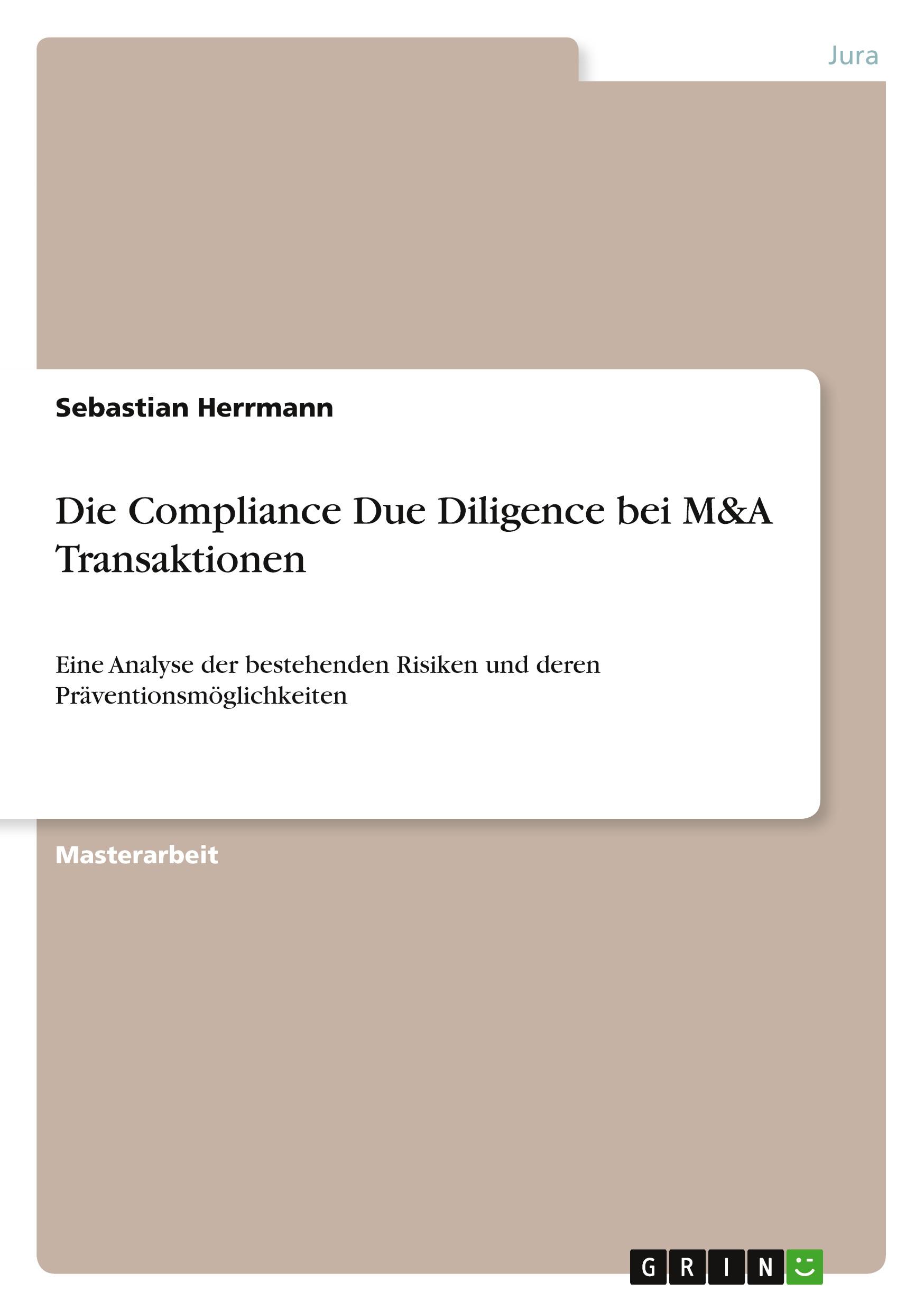 Vorderes Coverbild Die Compliance Due Diligence bei M&A Transaktionen