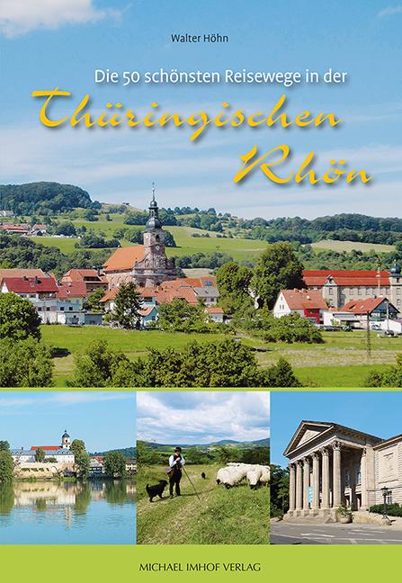 Vorderes Coverbild Die 50 schönsten Reisewege in der Thüringischen Rhön