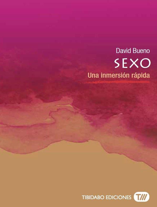 Vorderes Coverbild Sexo : una inmersión rápida