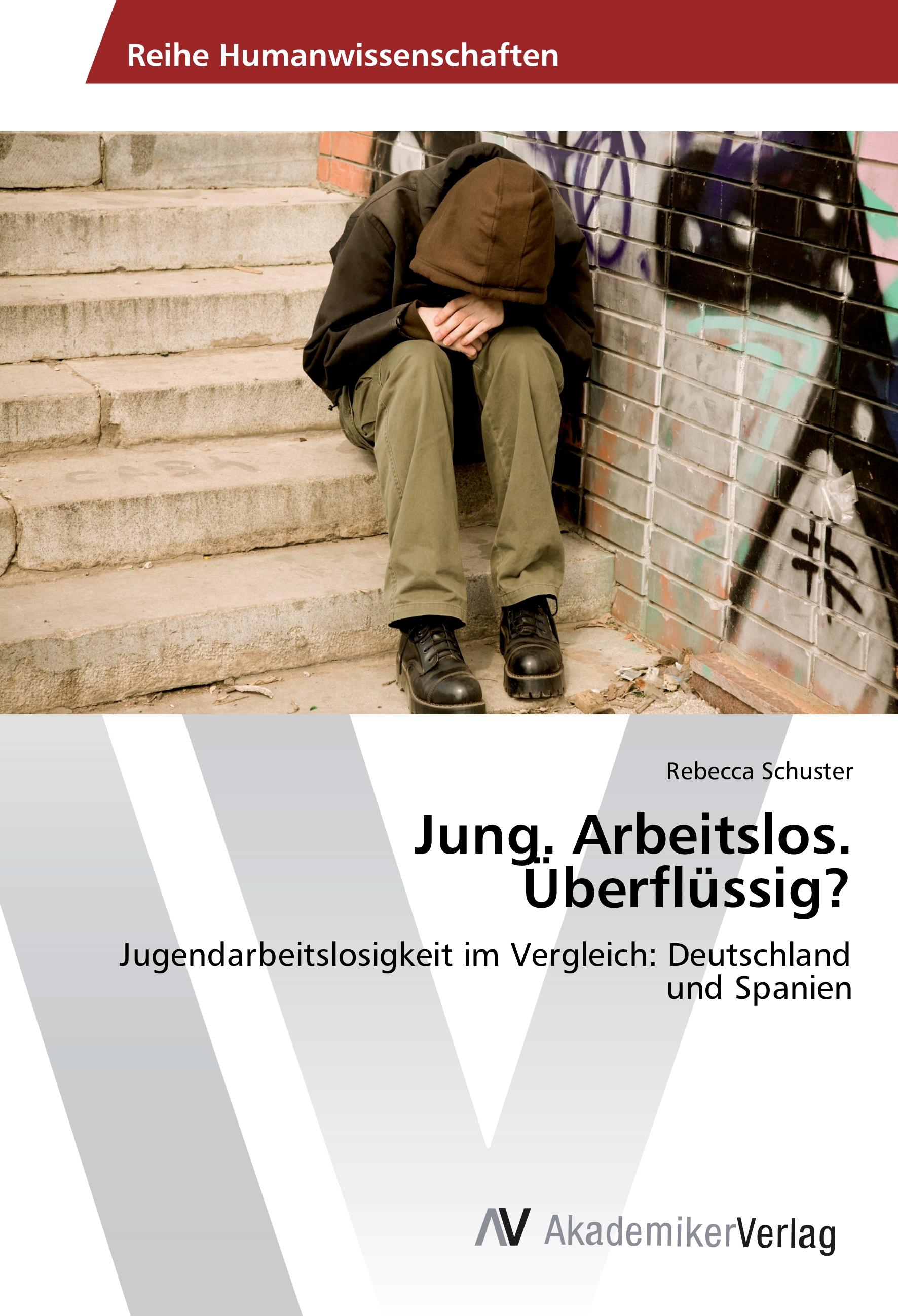 Vorderes Coverbild Jung. Arbeitslos. Überflüssig?