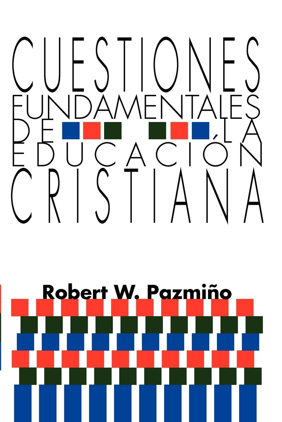 Vorderes Coverbild Cuestiones Fundamentales de la Educación Cristiana