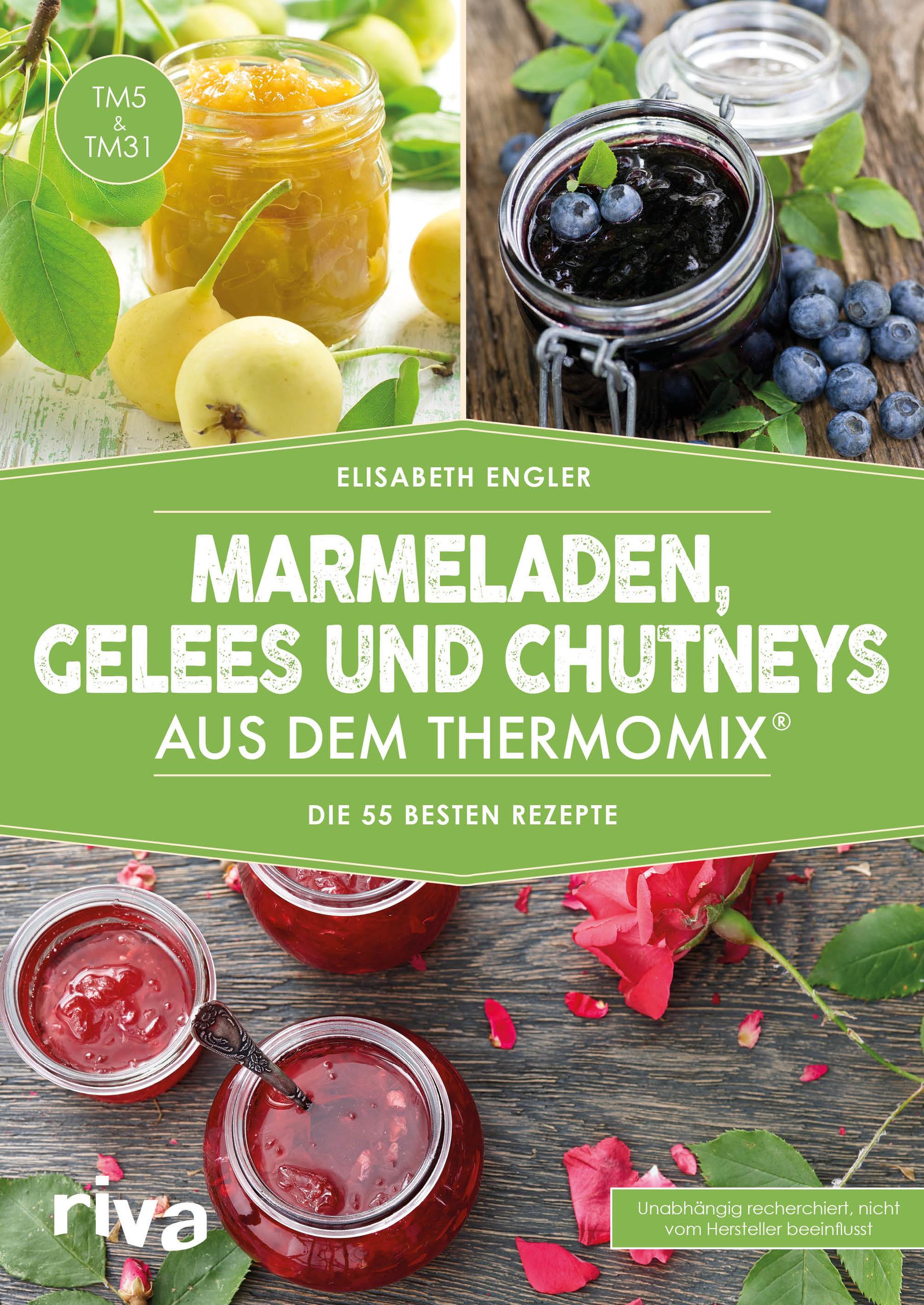 Vorderes Coverbild Marmeladen, Gelees und Chutneys aus dem Thermomix®