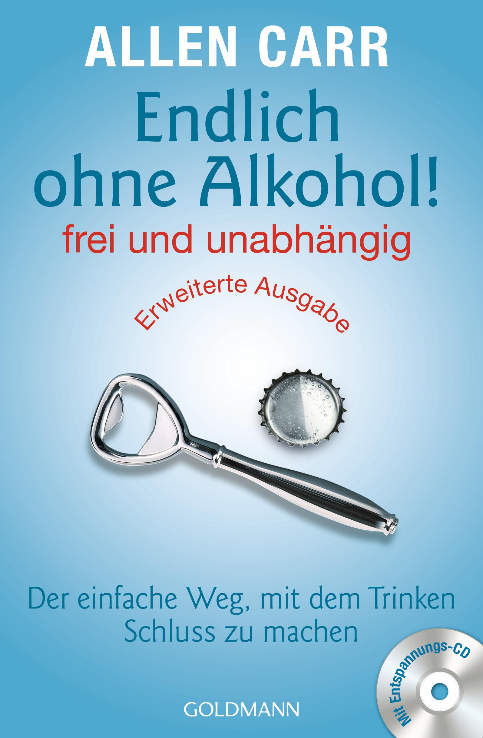Vorderes Coverbild Endlich ohne Alkohol! frei und unabhängig