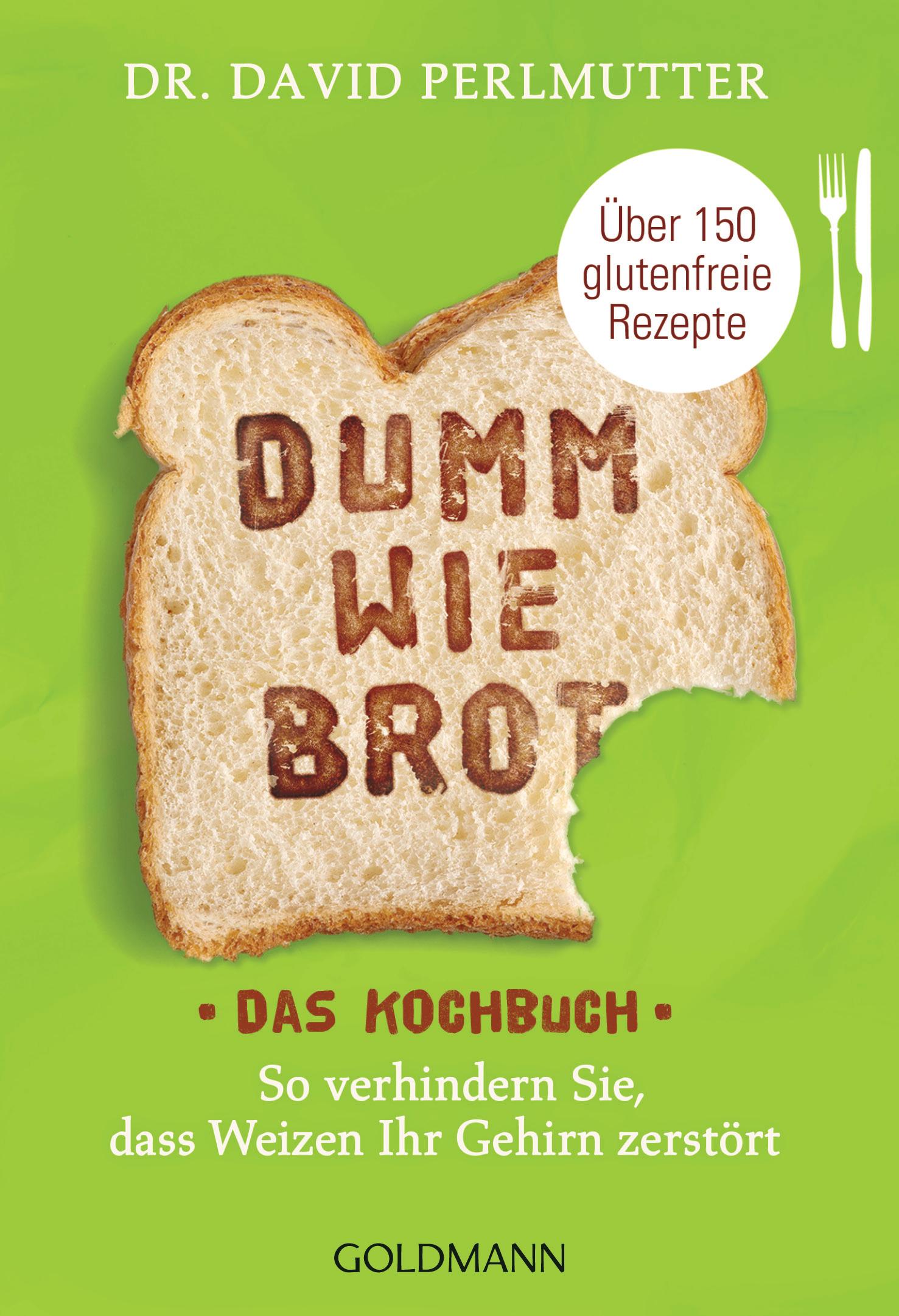 Vorderes Coverbild Dumm wie Brot - Das Kochbuch