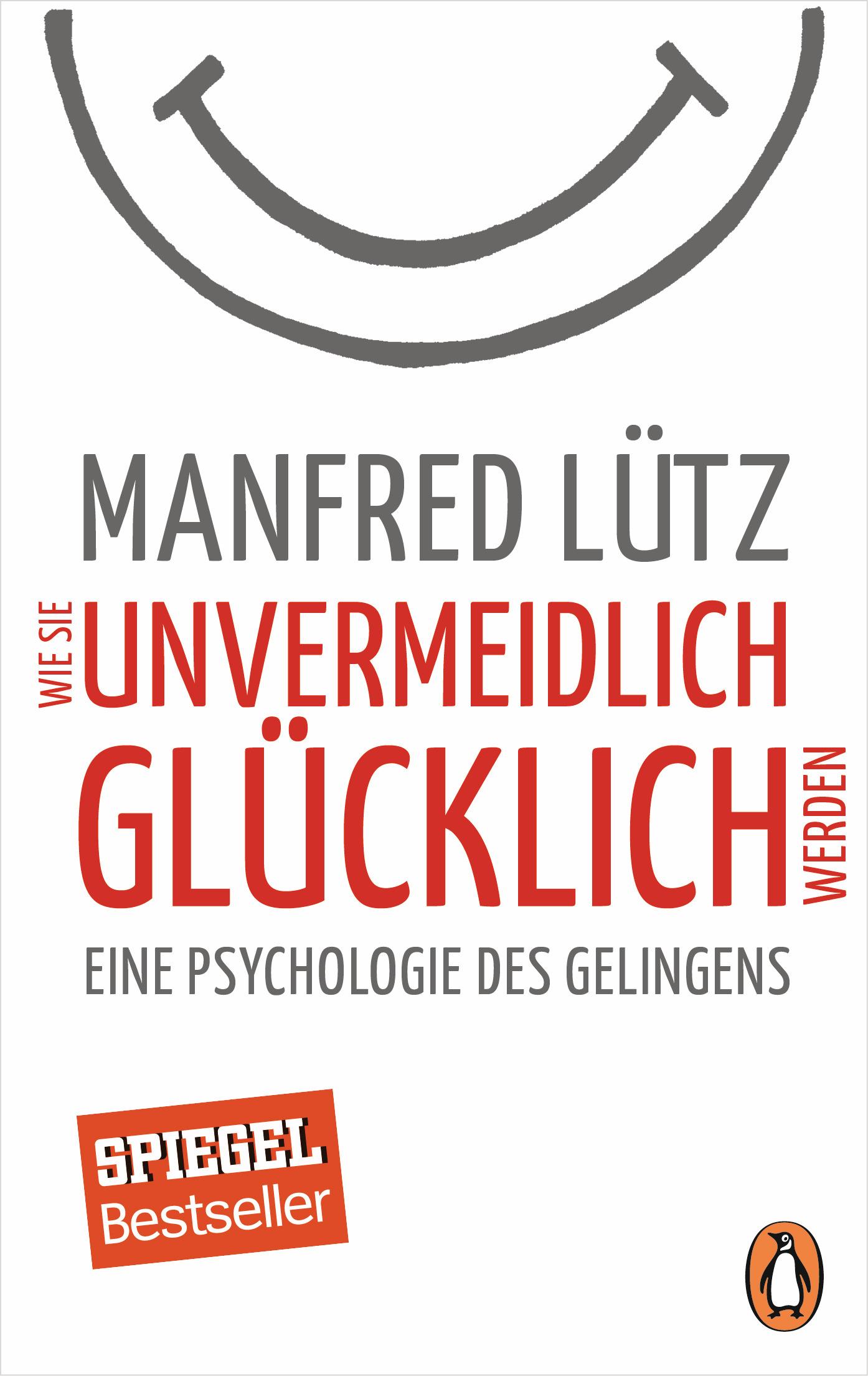 Vorderes Coverbild Wie Sie unvermeidlich glücklich werden
