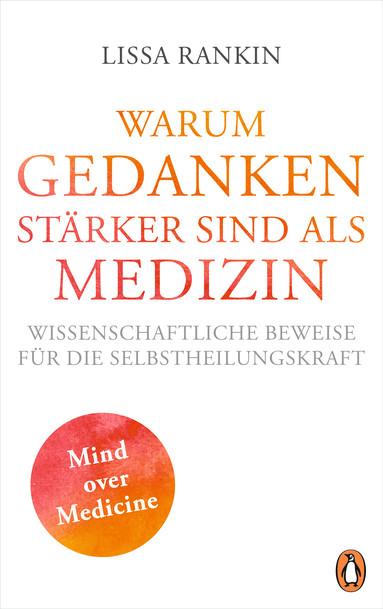 Vorderes Coverbild Warum Gedanken stärker sind als Medizin