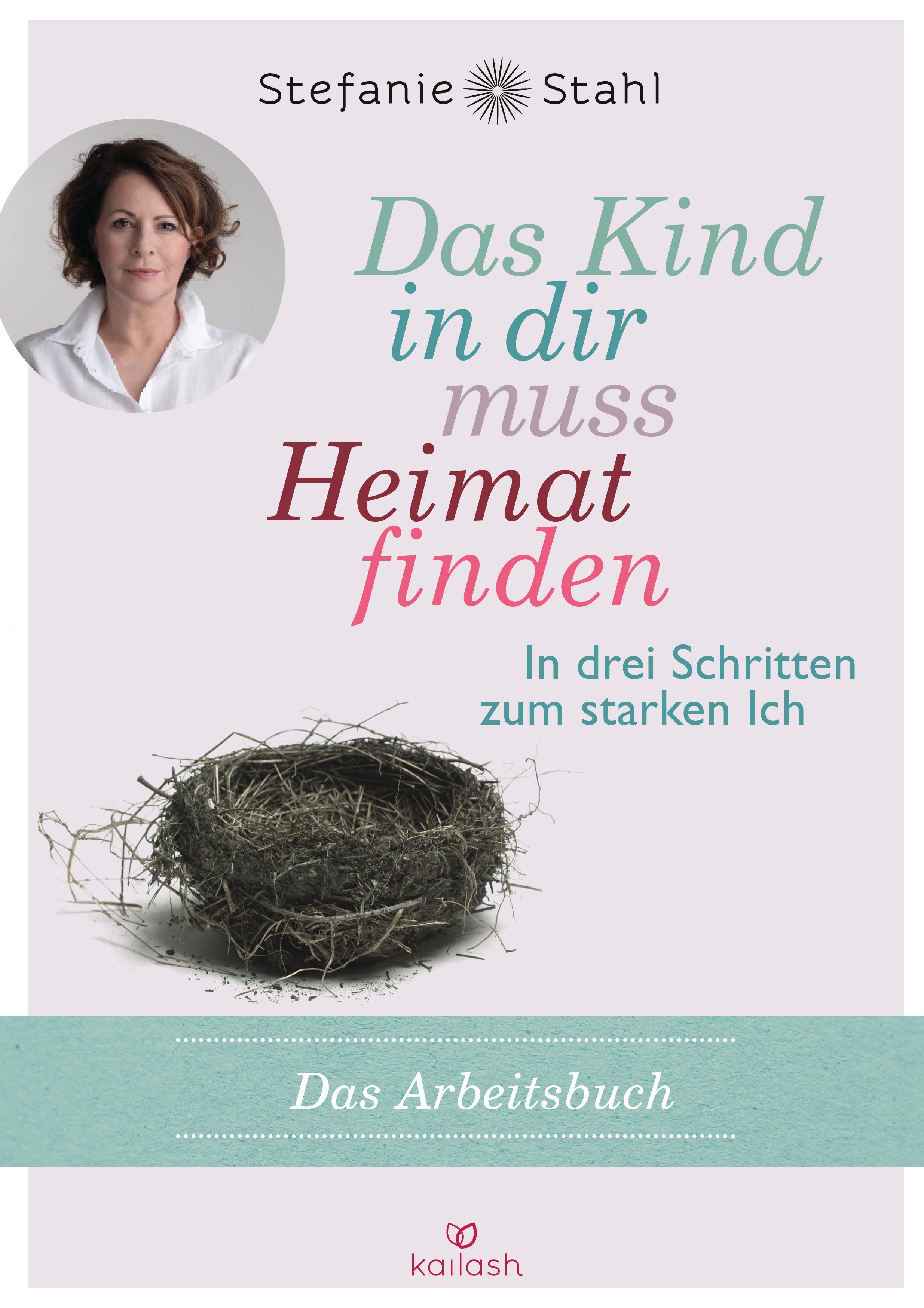 Vorderes Coverbild Das Kind in dir muss Heimat finden