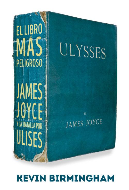 Vorderes Coverbild El libro más peligroso : James Joyce y la batalla por Ulises