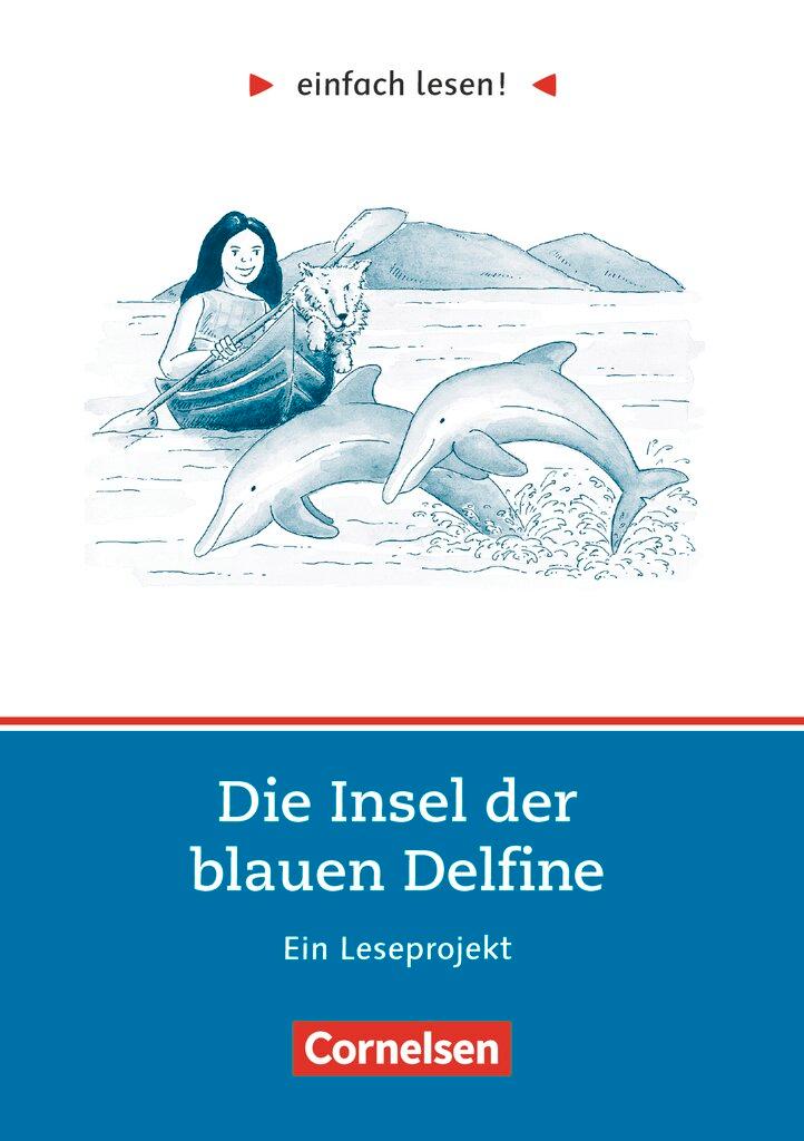 Vorderes Coverbild einfach lesen! Die Insel der blauen Delfine. Aufgaben und Übungen