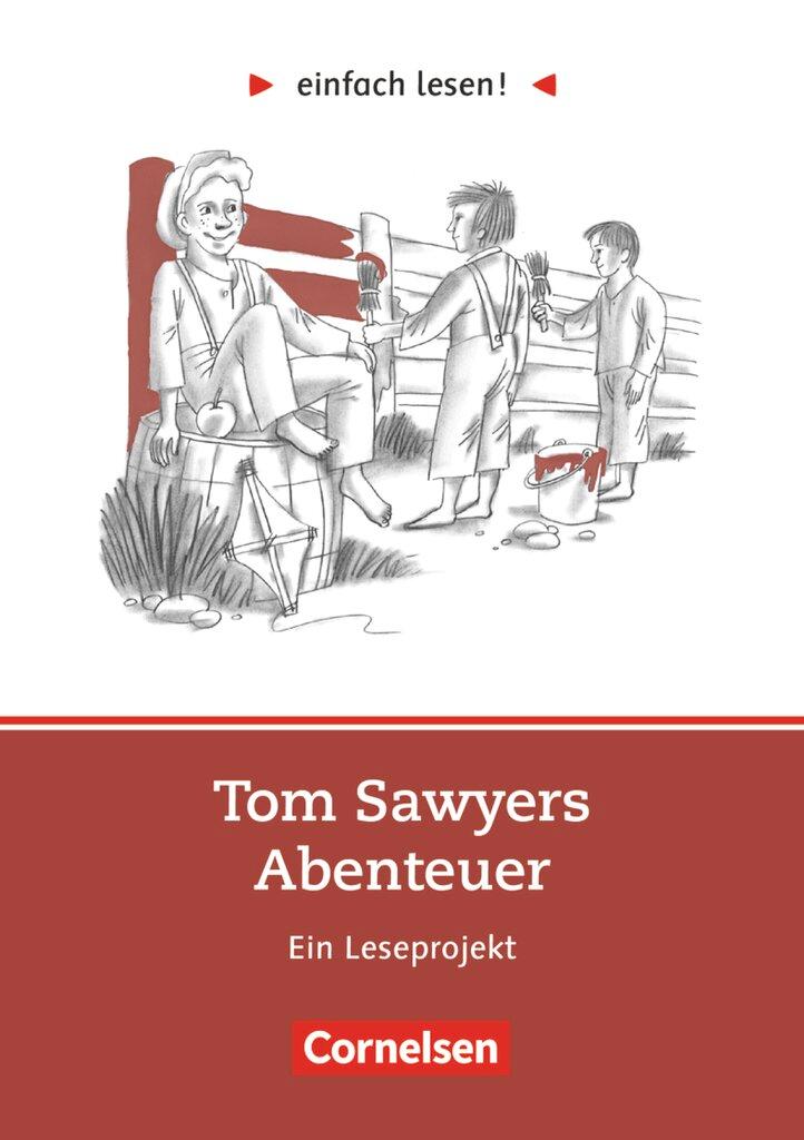 Vorderes Coverbild einfach lesen! Tom Sawyer. Aufgaben und Übungen