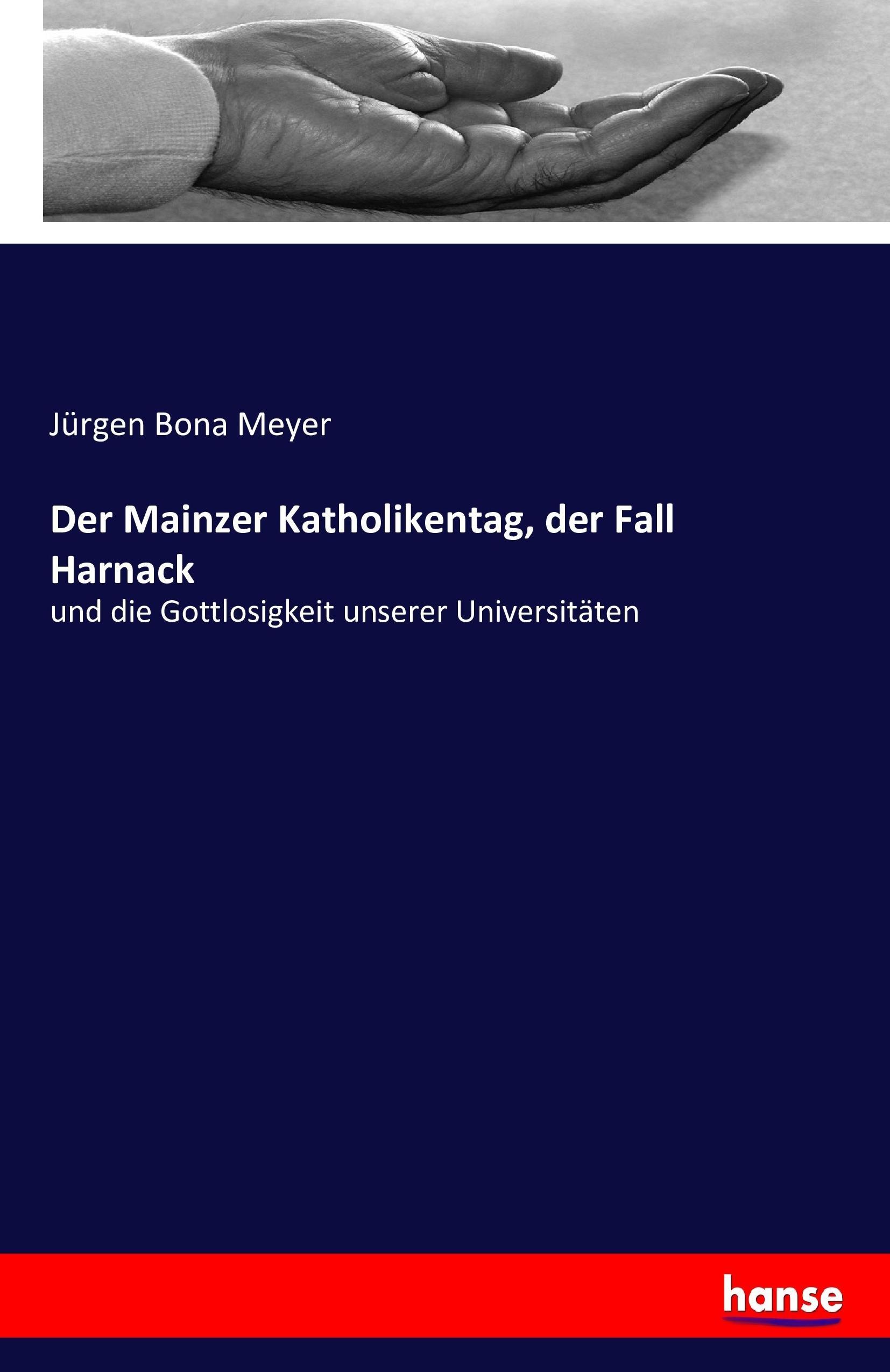 Vorderes Coverbild Der Mainzer Katholikentag, der Fall Harnack