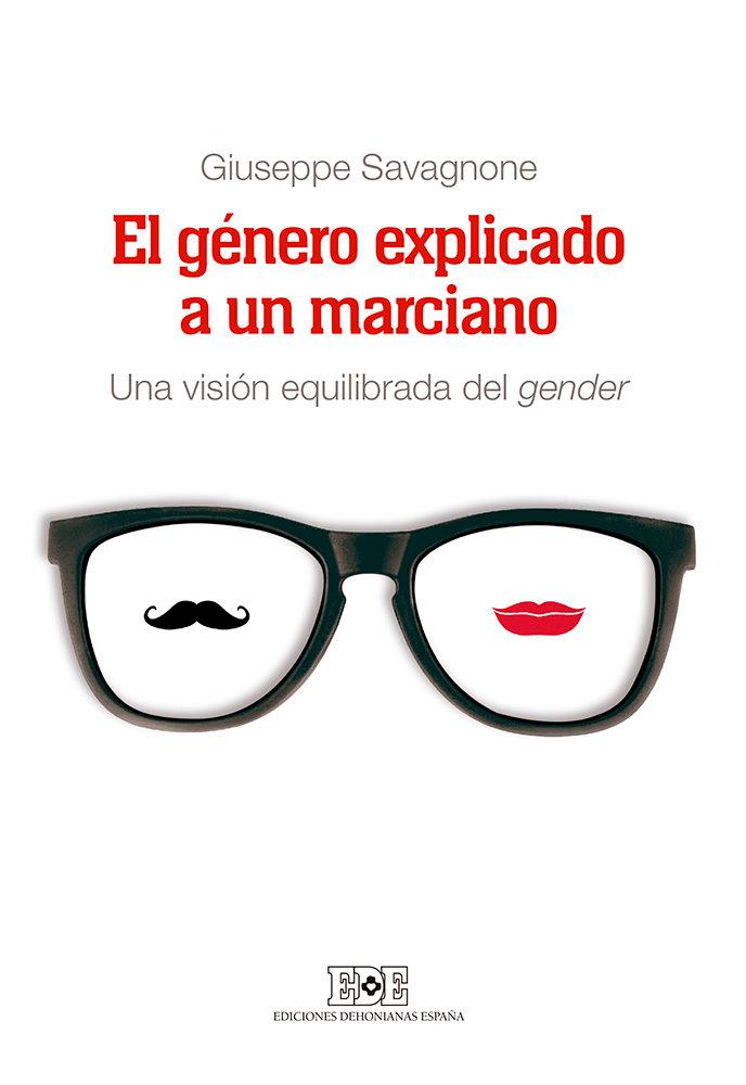 Vorderes Coverbild El género explicado a un marciano : una visión equilibrada del gender