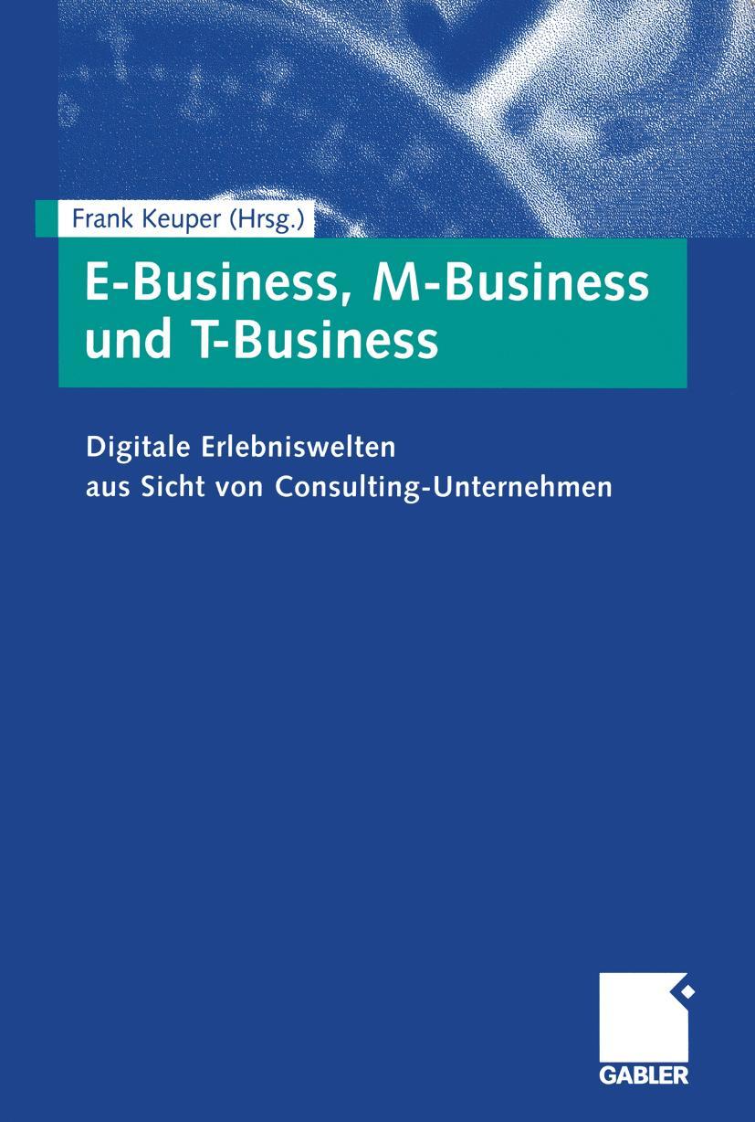 Vorderes Coverbild E-Business, M-Business und T-Business