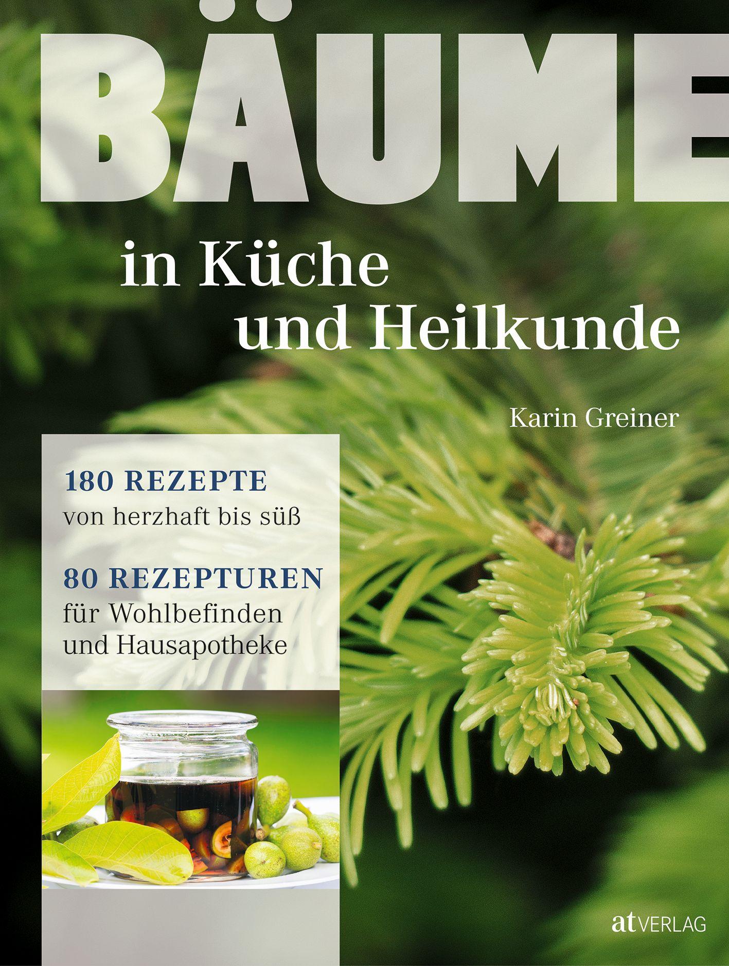 Vorderes Coverbild Bäume - in Küche und Heilkunde
