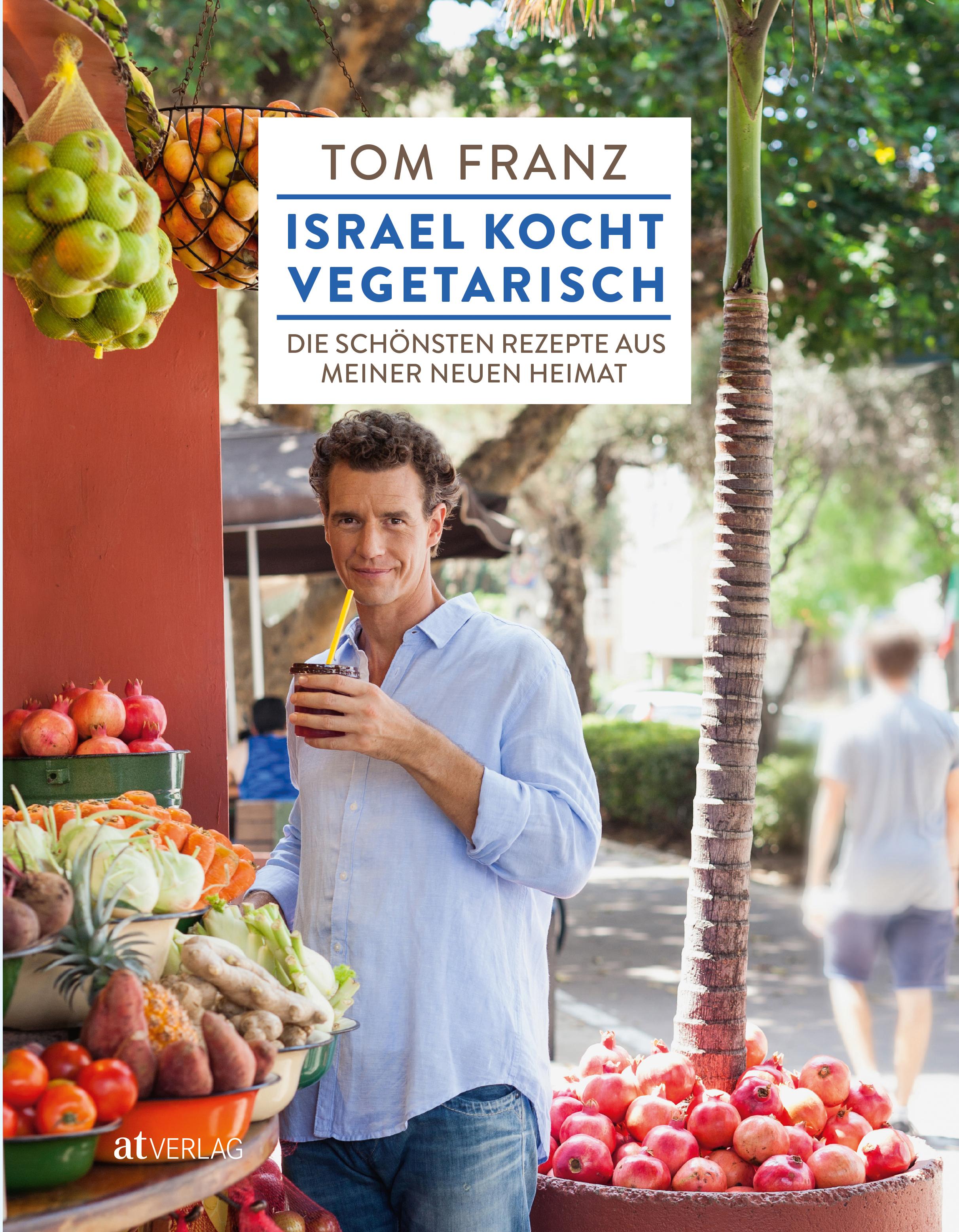 Vorderes Coverbild Israel kocht vegetarisch