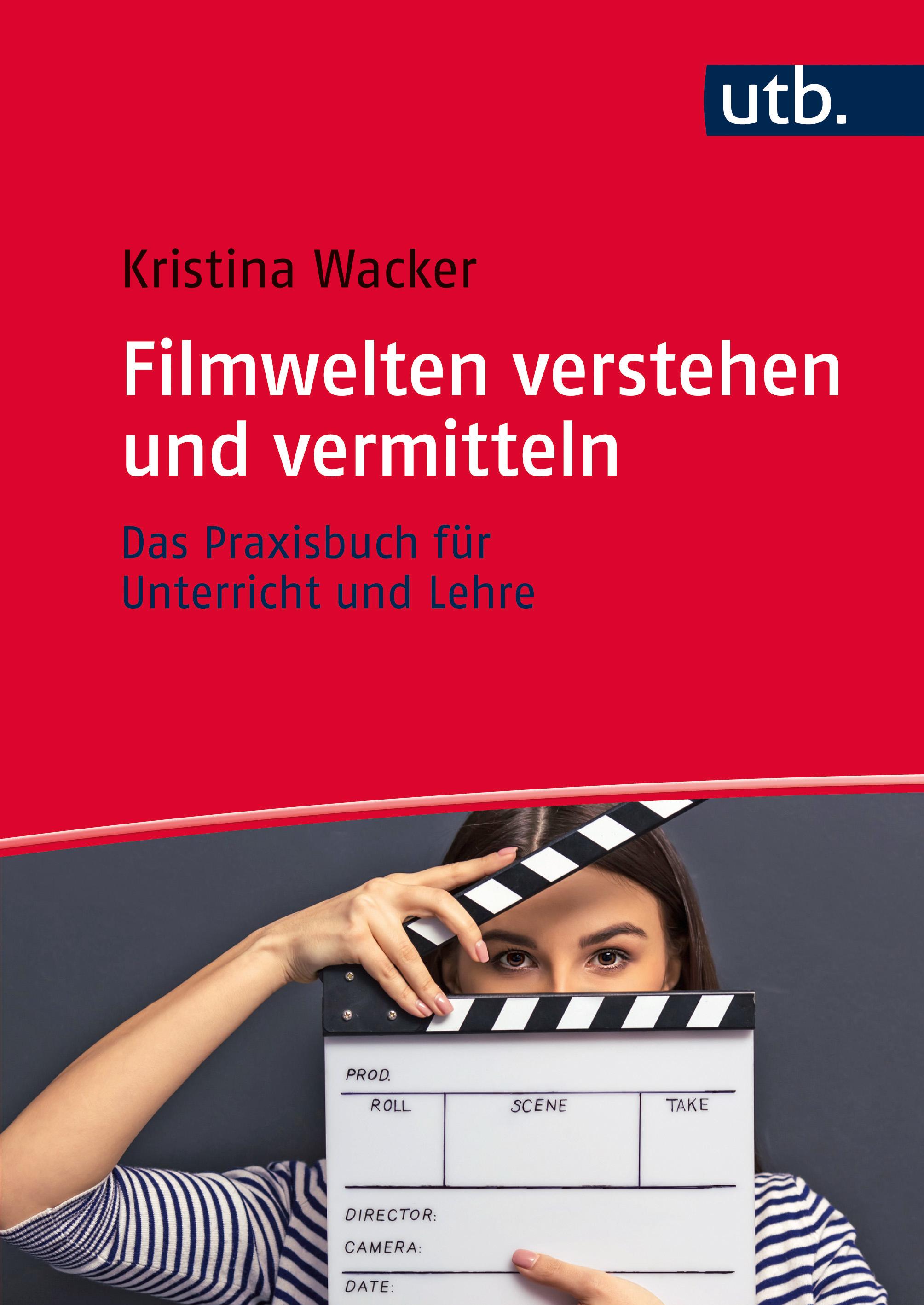 Vorderes Coverbild Filmwelten verstehen und vermitteln