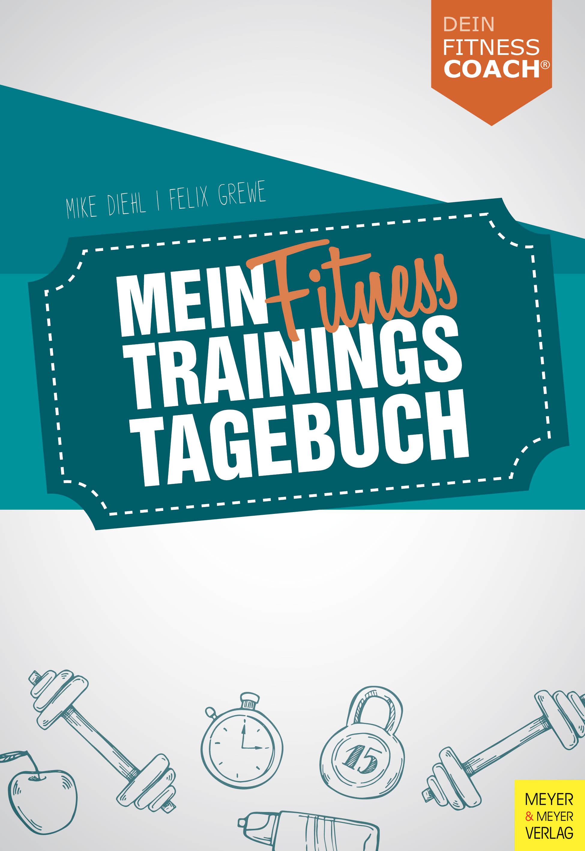 Vorderes Coverbild Mein Fitnesstrainingstagebuch (Dein Fitnesscoach)